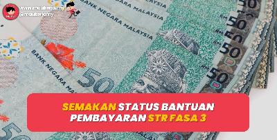 Semakan Status Bantuan Pembayaran STR Fasa 3