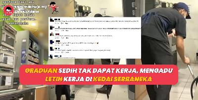 Graduan Sedih Tak Dapat Kerja, Mengadu Letih Kerja Di Kedai Serbaneka