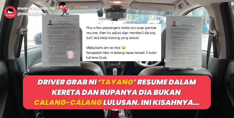 Driver Grab Ni ‘Tayang’ Resume Dalam Kereta Dan Rupanya Dia Bukan Calang-Calang Lulusan. Ini Kisahnya…