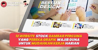 12 Website Stock Gambar Percuma Yang Pereka Grafik Wajib Guna Untuk Mudahkan Kerja Harian
