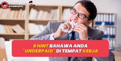  5 Hint Bahawa Anda "Underpaid" Di Tempat Kerja