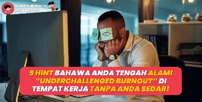 5 Hint Bahawa Anda Tengah Alami "Underchallenged Burnout" Di Tempat Kerja Tanpa Anda Sedar!