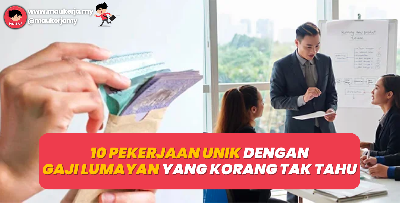10 Pekerjaan Unik Dengan Gaji Lumayan Yang Mungkin Korang Tidak Tahu