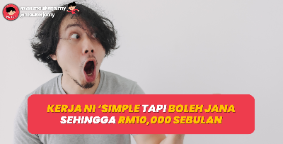 Kerja Paling Simple Yang Boleh Dapat Sehingga RM10,000 Sebulan Dengan Modal Yang Rendah