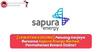 [JAWATAN KOSONG] Peluang Kerjaya Bersama Sapura Energy Berhad - Permohonan Secara Online!