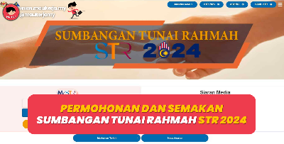 Permohonan Dan Semakan Sumbangan Tunai Rahmah (STR) 2024