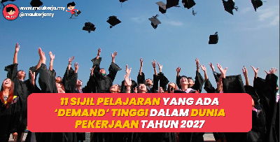 11 Sijil Pelajaran Yang Ada “Demand” Tinggi Dalam Dunia Pekerjaan Tahun 2027