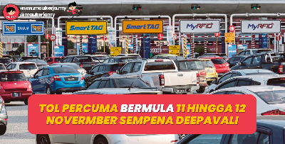 Tol Percuma Bermula 11 Hingga 12 November Sempena Deepavali