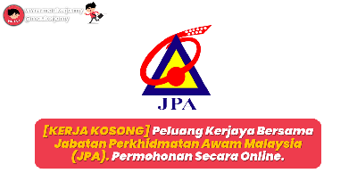 [JAWATAN KOSONG] Peluang Kerjaya Bersama Jabatan Perkhidmatan Awam Malaysia (JPA) ~ Pengambilan Kadet Pegawai Tadbir & Diplomatik Bagi Mengikuti Program Diploma Pascasiswazah Pengurusan Awam INTAN Bagi Tahun 2024/2025 - Permohonan Secara Online!