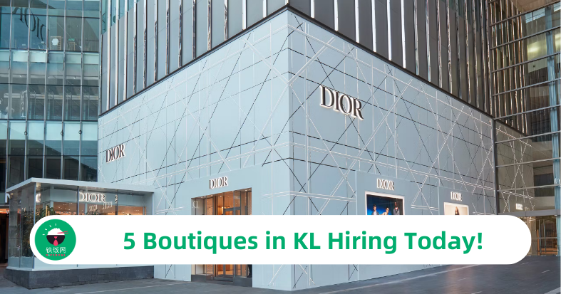 Boutiques That Are Hiring Near Me 2026.Fashion Forward: 4 Kuala Lumpur Boutiques Hiring Now!