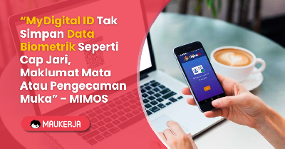 MyDigital ID Tak Simpan Data Biometrik Seperti Cap Jari, Maklumat Mata Atau Pengecaman Muka - MIMOS
