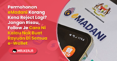 Permohonan eMadani Korang Kena Reject Lagi? Jangan Risau, Follow Je Cara Ni Kalau Nak Buat Rayuan Di Semua e-Wallet