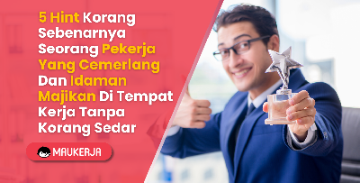5 Hint Korang Sebenarnya Seorang Pekerja Yang Cemerlang Dan Idaman Majikan Di Tempat Kerja Tanpa Korang Sedar 