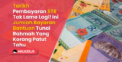 Tarikh Pembayaran STR Tak Lama Lagi! Ini Jumlah Bayaran Bantuan Tunai Rahmah Yang Korang Patut Tahu