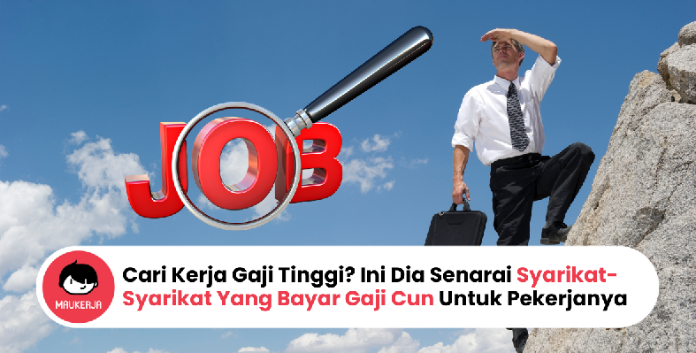 Cari Kerja Gaji Tinggi? Ini Dia Senarai Syarikat-Syarikat Yang Bayar Gaji Cun Untuk Pekerjanya