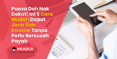 Puasa Dah Nak Dekat! Ini 5 Cara Mudah Dapat Jana Side Income Tanpa Perlu Bersusah Payah
