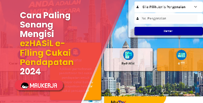 Cara Paling Senang Mengisi ezHASiL e-Filing Cukai Pendapatan 2024