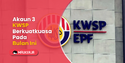 Akaun 3 KWSP Berkuatkuasa Pada Bulan Ini