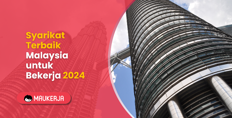 Syarikat Terbaik Malaysia untuk Bekerja 2024