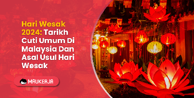 Hari Wesak 2024: Tarikh Cuti Umum Di Malaysia Dan Asal Usul Hari Wesak