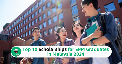 Top 10 Scholarships for SPM Graduates in Malaysia 2024