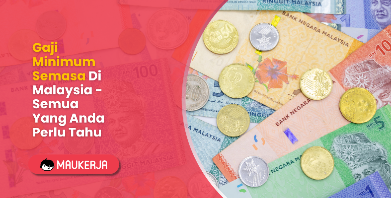 Gaji Minimum Semasa Di Malaysia - Semua Yang Anda Perlu Tahu