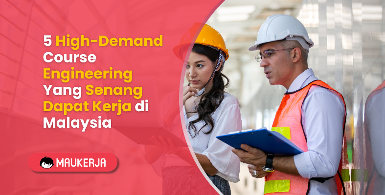 5 High Demand Course Engineering Yang Senang Dapat Kerja