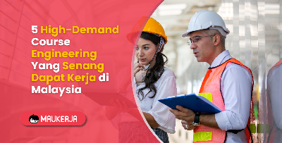5 High Demand Course Engineering Yang Senang Dapat Kerja