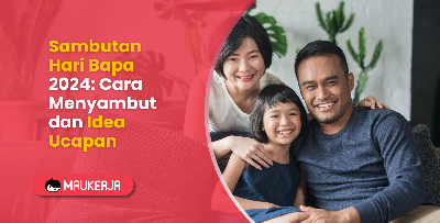 Selamat Hari Bapa 2025: Cara Menyambut dan Idea Ucapan