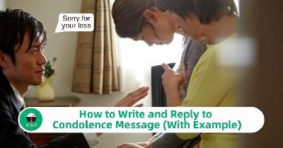 How to Write and Reply to Condolence Message (With Example)