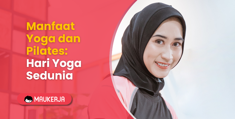 Manfaat Yoga dan Pilates: International Yoga Day