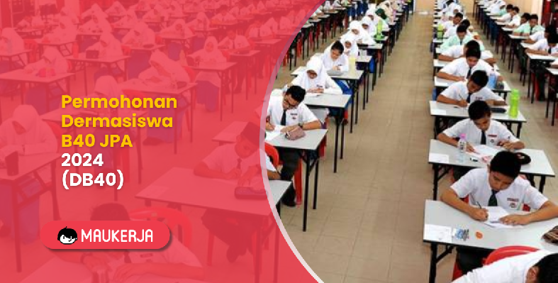 Permohonan Dermasiswa B40 JPA 2024 (DB40)