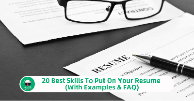 20 Best Skills To Put On Your Resume (With Examples & FAQ)