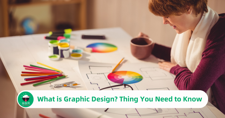 What is Graphic Design? Thing You Need to Know