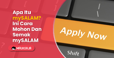 Apa Itu mySALAM? Ini Cara Mohon Dan Semak mySALAM