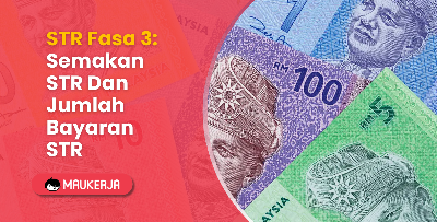 STR Fasa 3: Semakan STR Dan Jumlah Bayaran STR