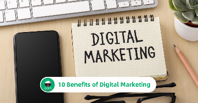 10 Benefits of Digital Marketing