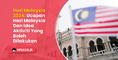 Hari Malaysia 2024: Ucapan Hari Malaysia Dan Idea Aktiviti Yang Boleh Dilakukan