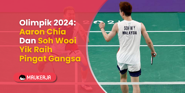 Olimpik 2024: Aaron Chia Dan Soh Wooi Yik Raih Pingat Gangsa
