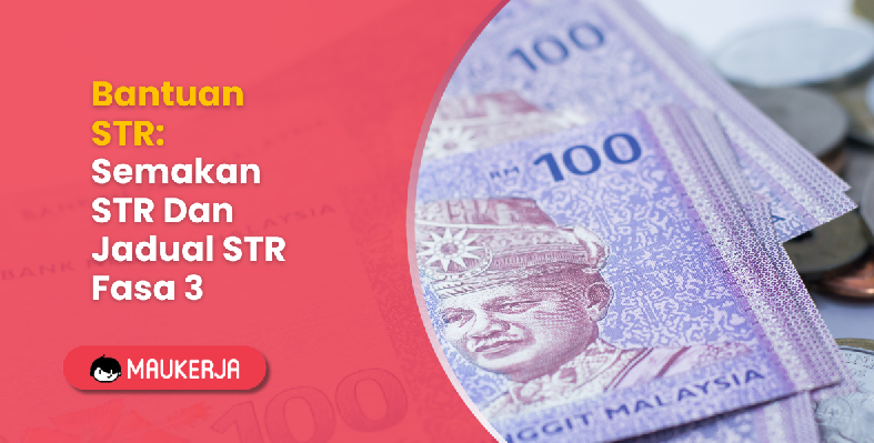 Bantuan STR: Semakan STR Dan Jadual STR Fasa 3