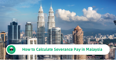 Severance Pay Malaysia & How to Calculate It