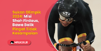 Sukan Olimpik 2024: Misi Shah Firdaus, Pelumba Berbasikal Trek Negara Bawa Balik Pingat Tidak Kesampaian