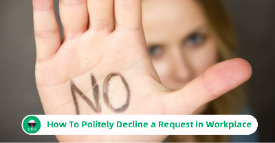 How To Politely Decline a Request in Workplace (With Examples)