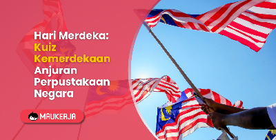 Hari Merdeka: Kuiz Kemerdekaan Anjuran Perpustakaan Negara