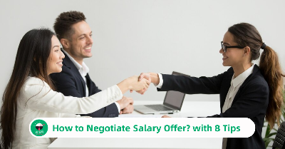 How to Negotiate Salary Offer? with 8 Tips