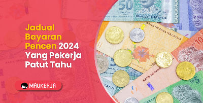 Jadual Bayaran Pencen 2024 Yang Pekerja Patut Tahu
