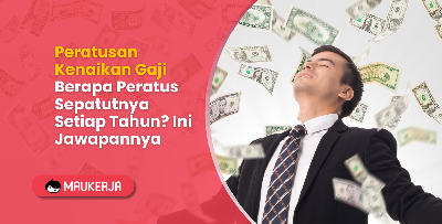 Peratusan Kenaikan Gaji Berapa Peratus Sepatutnya Setiap Tahun? Ini Jawapannya