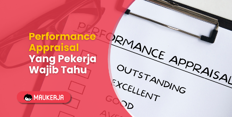 Performance Appraisal Yang Pekerja Wajib Tahu