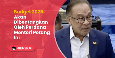 Budget 2025 Akan Dibentangkan Oleh Perdana Menteri, Dato' Seri Anwar Bin Ibrahim Petang Ini