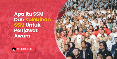 SSM: Apa Itu SSM dan Kelebihan SSM untuk Penjawat Awam